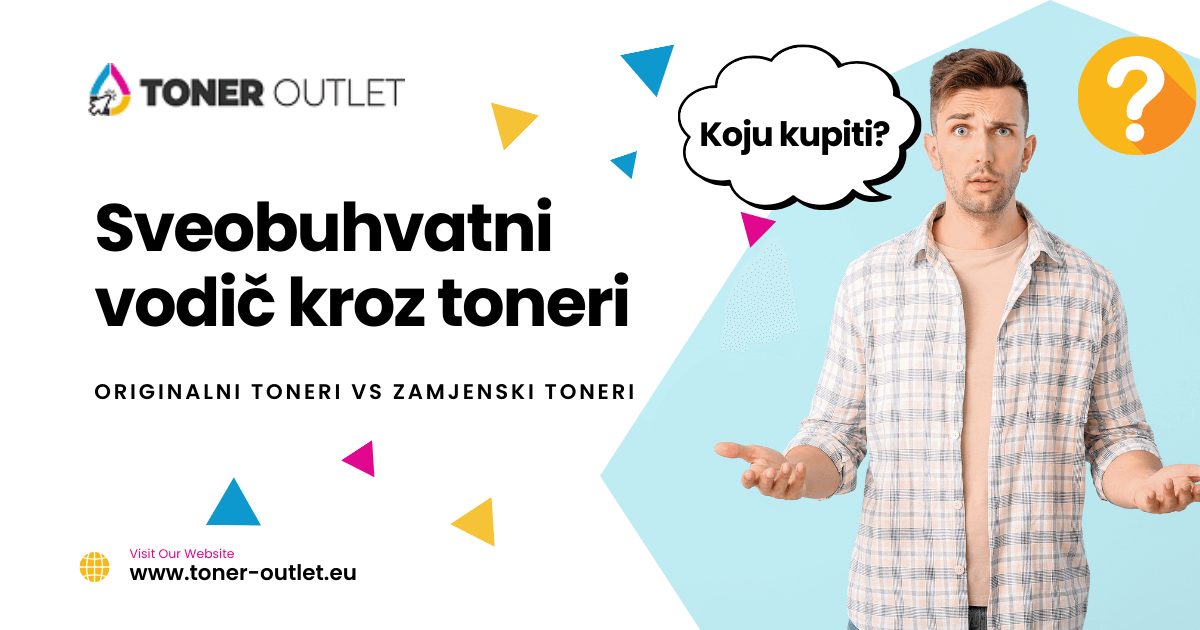 Sveobuhvatni vodič kroz tonere: razlika između originalnih i zamjenskih tonera Sveobuhvatni vodič kroz toneri: